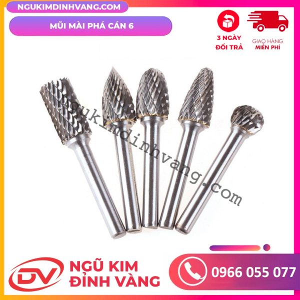 Mũi Mài Phá Cán 6